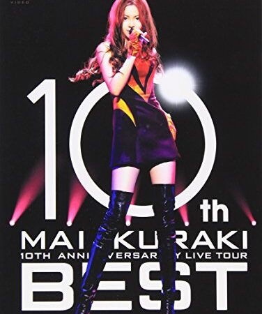 10TH ANNIVERSARY MAI KURAKI LIVE TOUR “BEST” [DVD]