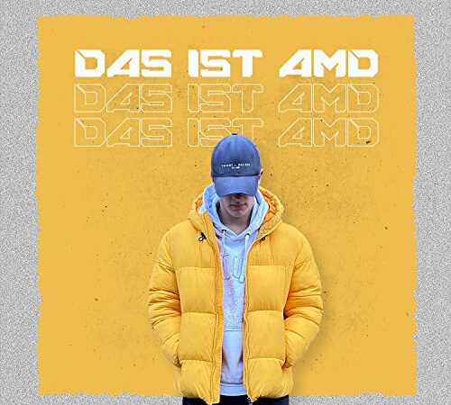 Das Ist Amd [Explicit]